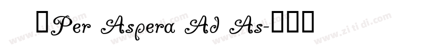 —「Per Aspera Ad As字体转换